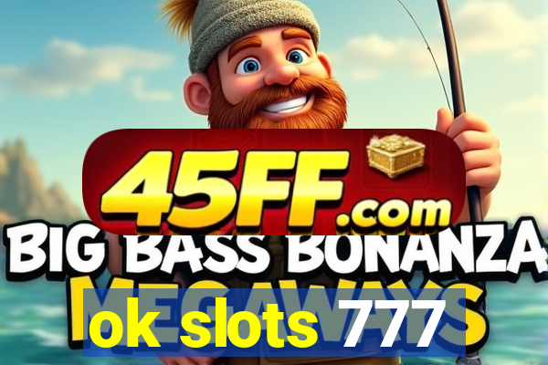 ok slots 777